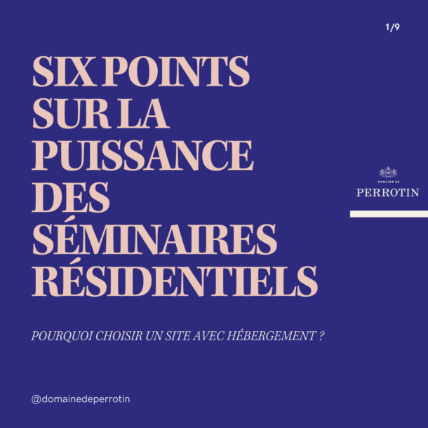 Six points sur la puissance des séminaires résidentiels au vert ! - Domaine de Perrotin